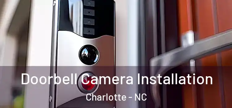  Doorbell Camera Installation Charlotte - NC