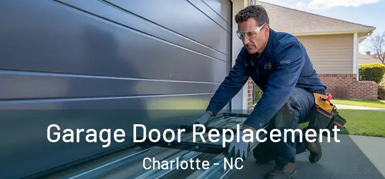  Garage Door Replacement Charlotte - NC