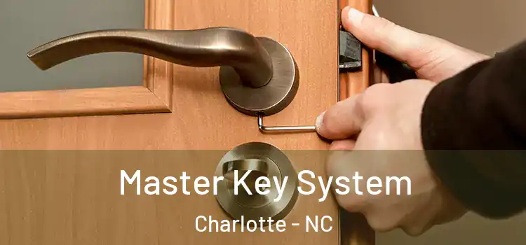 Master Key System Charlotte - NC