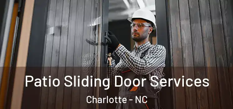 Patio Sliding Door Services Charlotte - NC