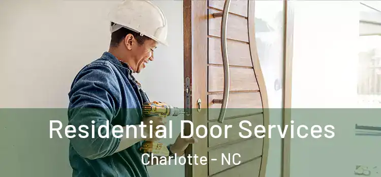 Residential Door Services Charlotte - NC