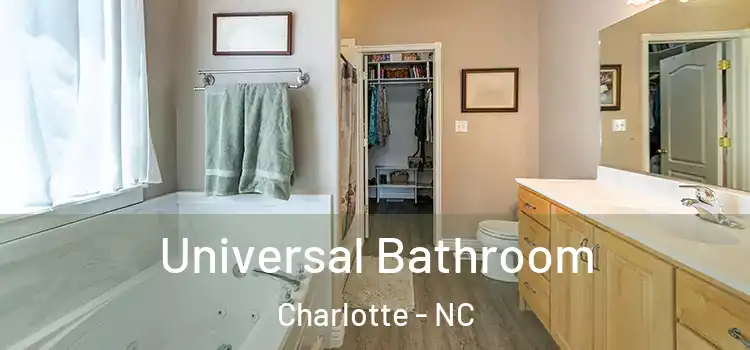 Universal Bathroom Charlotte - NC